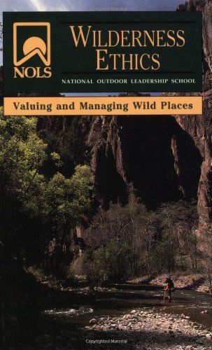 Glenn Goodrich Nols Wilderness Ethics Valuinpb Revised 