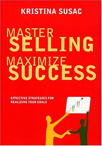 Kristina Susac Master Selling Maximize Success Effective Strate 