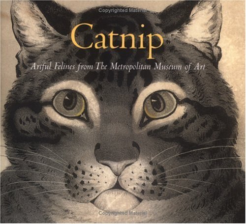 Chronicle Books Staff Catnip Artful Felines From The Metropolitan Museu 