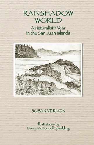 Susan Vernon Rainshadow World A Naturalist's Year In The San Juan Islands 