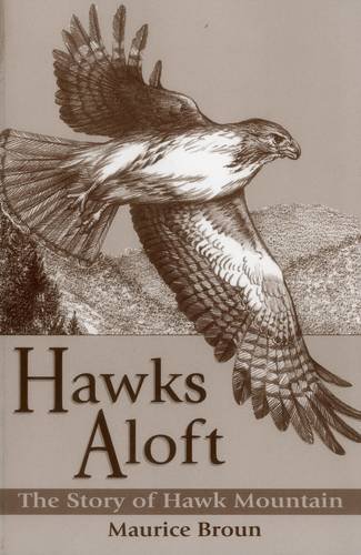 Maurice Broun/Hawks Aloft@ The Story of Hawk Mountain
