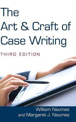William Naumes/The Art and Craft of Case Writing@0003 EDITION;