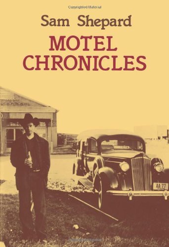 Sam Shepard/Motel Chronicles