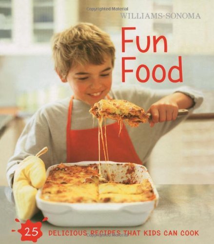 Stephanie Rosenbaum/Williams-Sonoma Kids in the Kitchen@ Fun Food