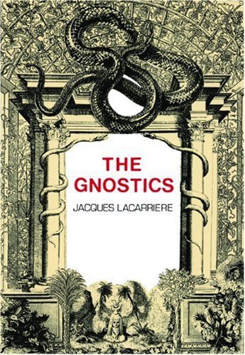 Jacques Lacarri?re The Gnostics 