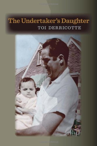 Toi Derricotte/The Undertaker's Daughter