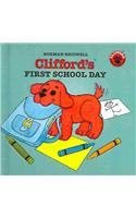 Norman Bridwell Clifford's First School Day 