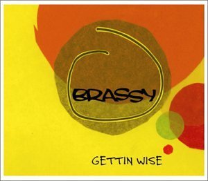 Brassy/Gettin Wise@2 Cd Set
