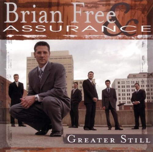 Brian Free & Assurance/Greater Still