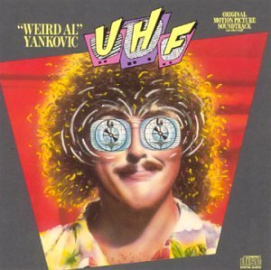Uhf Soundtrack Music By Weird Al Yankovic 