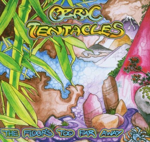 Ozric Tentacles/Floor's Too Far Away