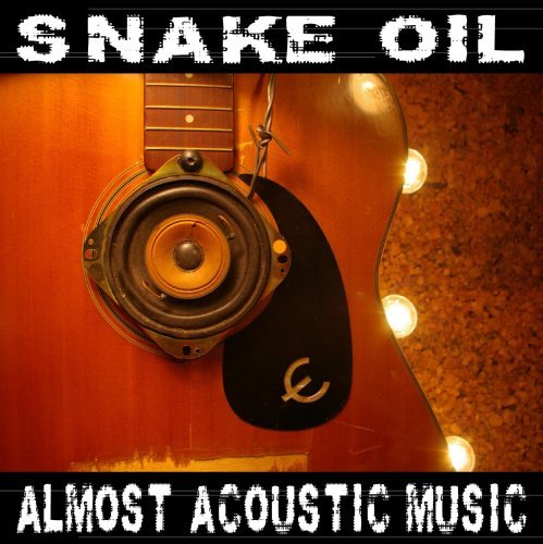 Snake Oil/Almost Acoustic Music