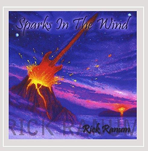 Rick Ranum/Sparks In The Wind