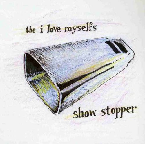 I Love Myselfs/Show Stopper