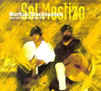Markus Stockhausen/Sol Mestizo