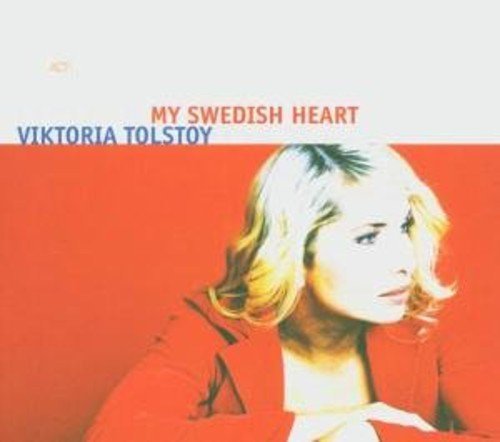 Viktoria Tolstoy My Swedish Heart 