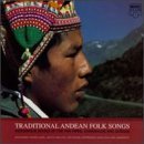 Traditional Andean Folk Son/Traditional Andean Folk Songs