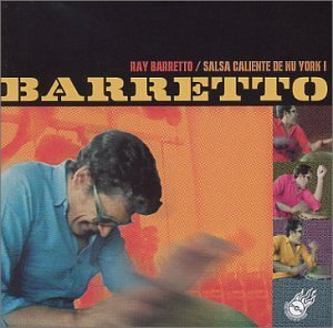 Ray Barretto/Barretto: Salsa Caliente De Nu