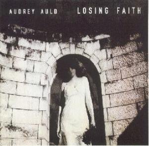 Audrey Auld Losing Faith 