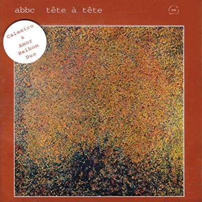 Abbc/Tete A Tete@Feat. Calexico