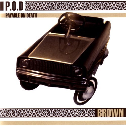 P.O.D./Brown