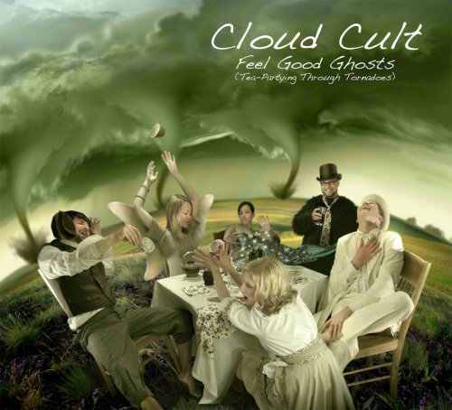 Cloud Cult/Feel Good Ghosts (Tea-Partying