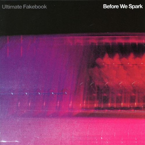 Ultimate Fakebook/Before We Spark