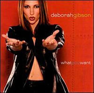 Deborah Gibson What You Want 