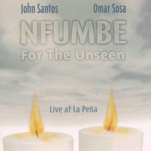 Sosa/Santos/Nfumbe-For The Unseen (Live At