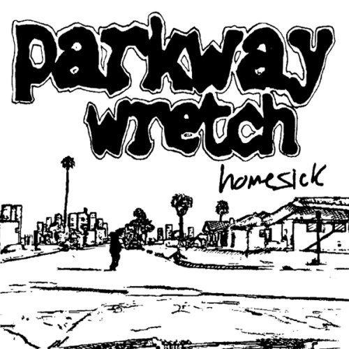Parkway Wretch/Homesick