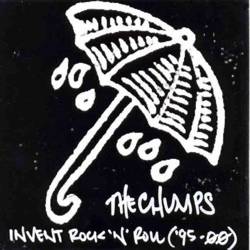 Chumps/Invent Rock 'N' Roll ('95-00')