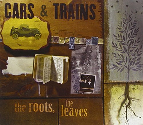 Cars & Trains Roots The Leaves Digipak 
