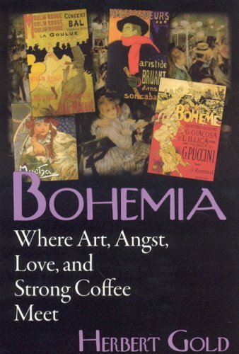 Herbert Gold Bohemia Where Art Angst Love And Strong Coffee Meet 
