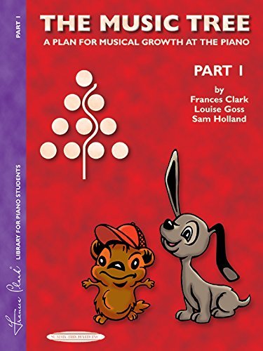 Frances Clark/The Music Tree Student's Book@ Part 1 -- A Plan for Musical Growth at the Piano
