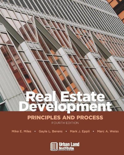 Mike Miles Real Estate Development Principles And Process 0004 Edition; 