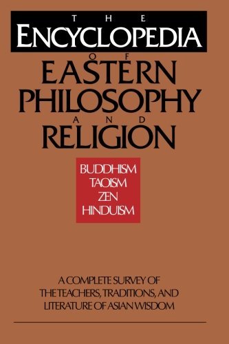 Shambhala/The Encyclopedia of Eastern Philosophy and Religio@ Buddhism, Taoism, Zen, Hinduism
