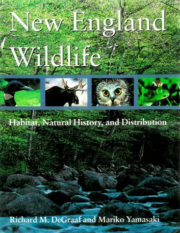 Richard M. Degraaf New England Wildlife Habitat Natural History And Distribution 