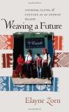 Elayne Zorn Weaving A Future Tourism Cloth And Culture On An Andean Island Rev 