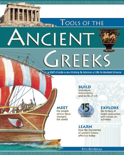 Kris Bordessa/Tools of the Ancient Greeks@ A Kid's Guide to the History & Science of Life in