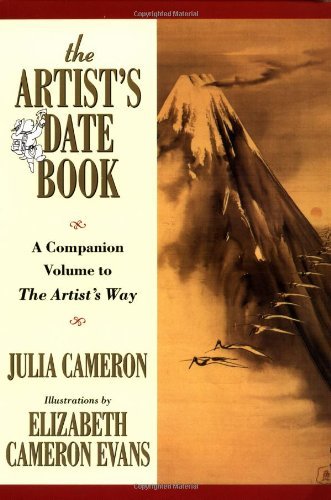 Julia Cameron The Artist's Date Book A Companion Volume To The Artist's Way 