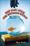 Mary Amato Edgar Allan's Official Crime Investigation Noteboo 