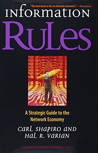 Carl Shapiro/Information Rules@ A Strategic Guide to the Network Economy