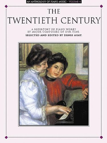 Hal Leonard Corp/An Anthology of Piano Music Volume 4@ The Twentieth Century