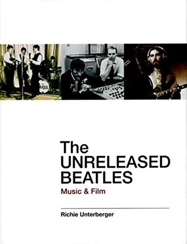 Richie Unterberger/The Unreleased Beatles@ Music & Film