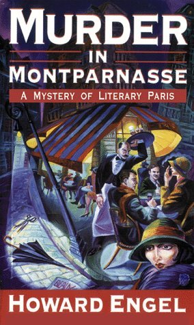 Howard Engel/Murder in Montparnasse@A Mystery of Literary Paris