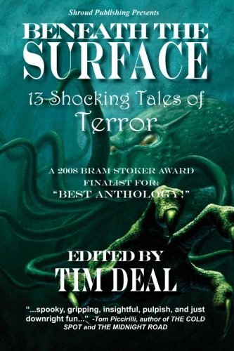 Scott C. Carr Beneath The Surface 13+ Shocking Tales Of Terror 