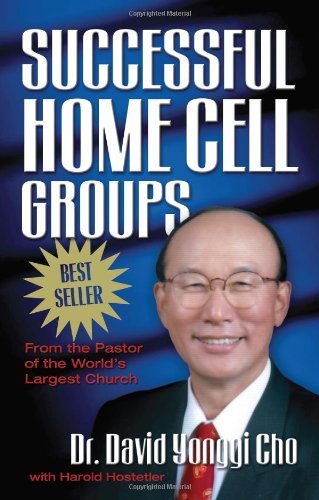 David Yonggi Cho/Successful Home Cell Groups