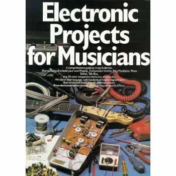 Craig Anderton/Electronic Projects for Musicians@Revised