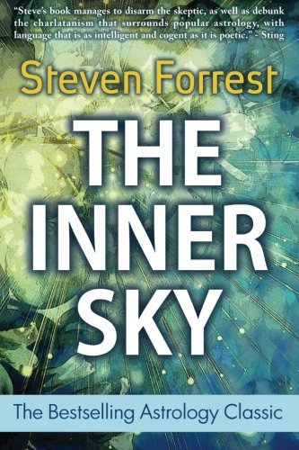 Steven Forrest The Inner Sky How To Make Wiser For A More Fulfilling Life 