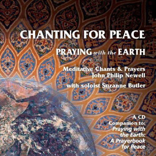 John Philip Newell/Chanting For Peace: Praying Wi